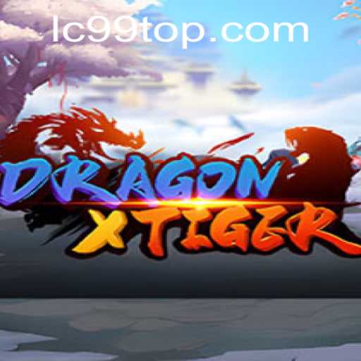 Exploring the World of DragonXTiger and the LC99 Phenomenon