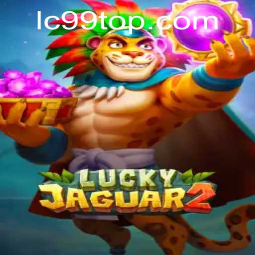 Unleashing Adventure with Luckyjaguar2: Discover the Thrills of LC99
